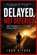 Delayed, Not Defeated, John G Ford - Paperback - 9798180233066