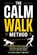 The Calm Walk Method, Clara Whitmore - Paperback - 9798180362834