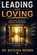 Leading And Loving, Natasha Brown - Paperback - 9798180558121
