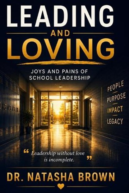 Leading And Loving, Natasha Brown - Paperback - 9798180558121