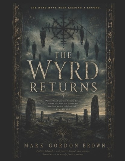 The Wyrd Returns, Mark Brown ; Mark Gordon Brown - Paperback - 9798180565020