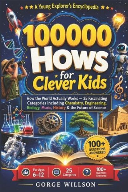 100000 Hows for Clever Kids, Gorge Willson - Paperback - 9798180954916