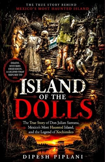 Island of the Dolls, Dipesh Piplani - Paperback - 9798181736702