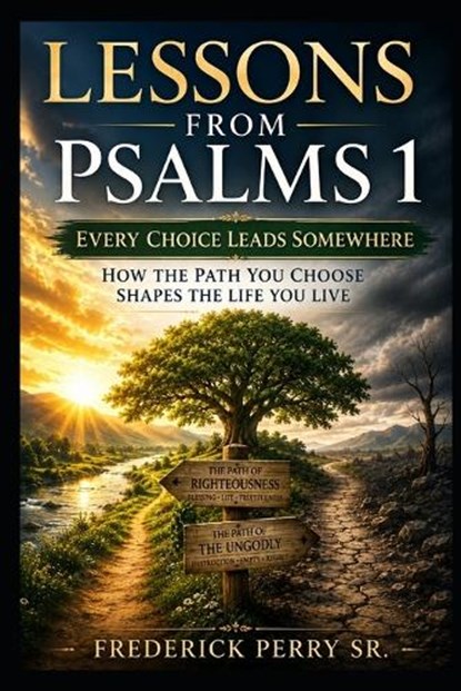 Lessons from Psalms 1, Frederick Perry - Paperback - 9798182054706
