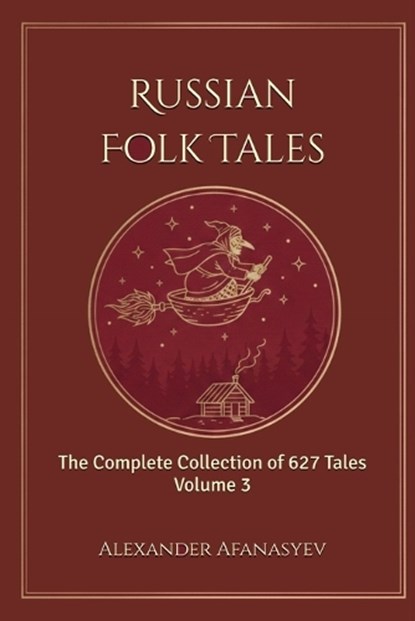 Russian Folk Tales, Alexander Afanasyev - Paperback - 9798182118538