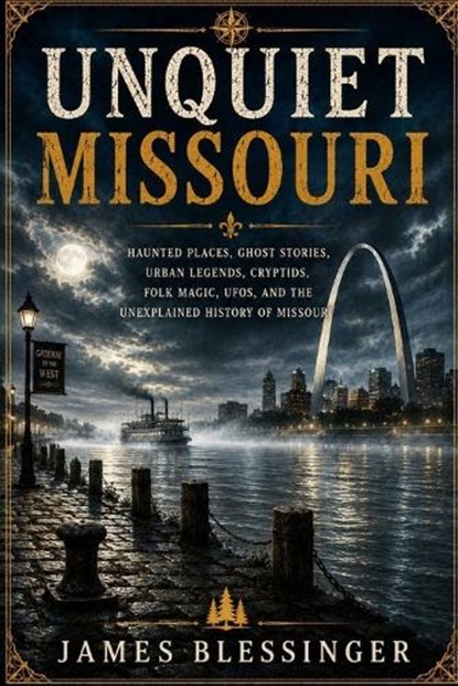 Unquiet Missouri, James Blessinger - Paperback - 9798182285735