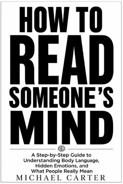 How to Read Someone's Mind, Michael Carter - Paperback - 9798182490481