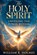 The Holy Spirit, William R Holmes - Paperback - 9798183502015