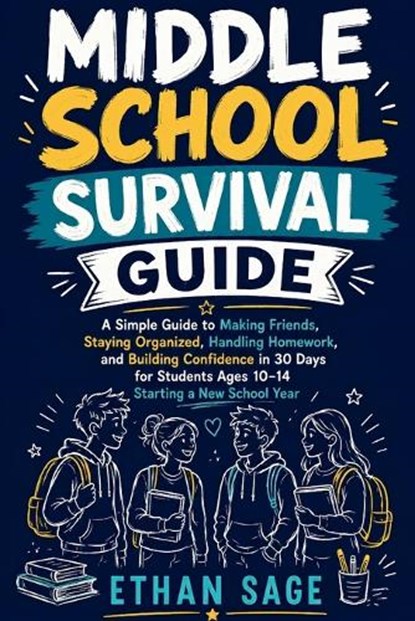 Middle School Survival Guide, Ethan Sage - Paperback - 9798184420363