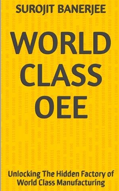 World Class Oee, Surojit Banerjee - Paperback - 9798184542911