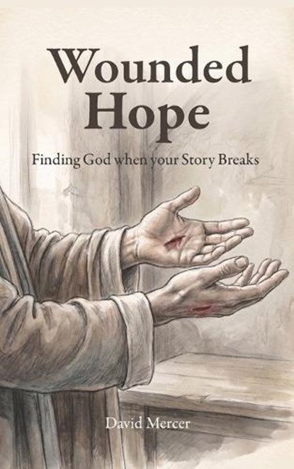 Wounded Hope, David Mercer - Paperback - 9798195107949