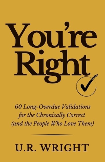 You're Right, U R Wright - Paperback - 9798195221416