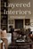 Layered Interiors, Fredrick M Walcott - Paperback - 9798195266257