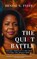 The Quiet Battle, Denise N Fyffe - Paperback - 9798195470258