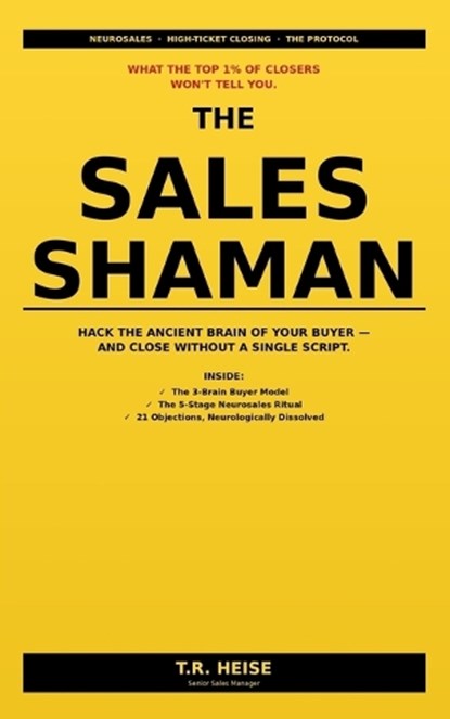 The Sales Shaman, T R Heise - Paperback - 9798195574161
