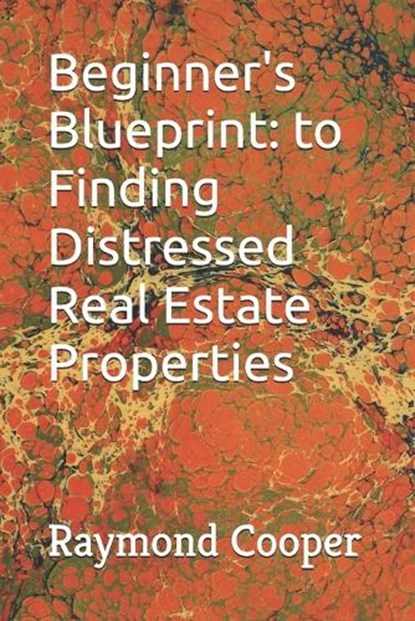 Beginner's Blueprint, Raymond Cooper - Paperback - 9798195588069