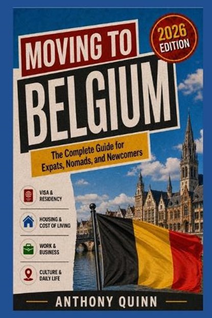 Moving to Belgium, Anthony Quinn - Paperback - 9798195614775
