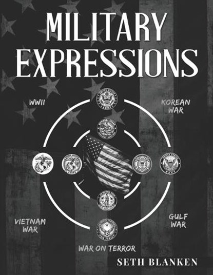 Military Expressions, Seth Blanken - Paperback - 9798195681494