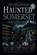 Haunted Somerset, Elias Blackmoor - Paperback - 9798195801595