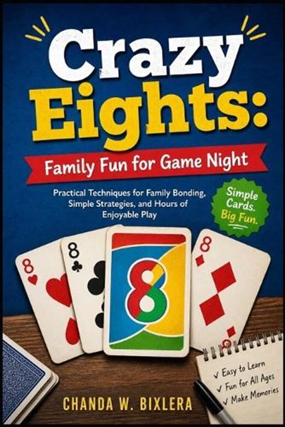 Crazy Eights, Chanda W Bixlera - Paperback - 9798195975531