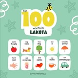 First 100 Words in Lakota: Lakota Language Learning for Kids, Bilingual Lakota Baby Book, Lakota First Dictionary, Lakota Flashcards - Duygu Mengioglu - 9798195994020