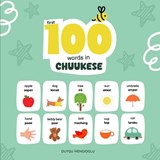 First 100 Words in Chuukese: Chuukese Language Learning for Kids, Bilingual Chuukese Baby Book, Chuukese First Dictionary, Chuukese Flashcards - Duygu Mengioglu - 9798196012495