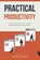 Practical Productivity, Wayne Hedlund - Paperback - 9798196013379