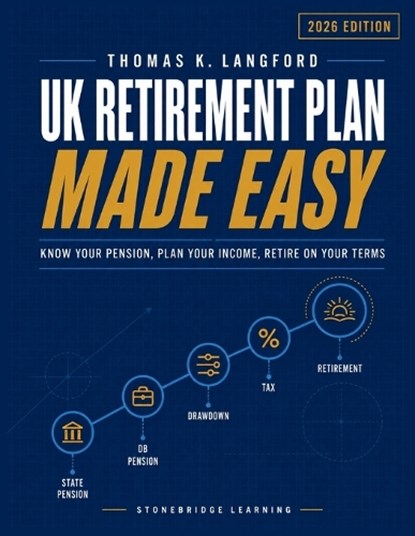 UK Retirement Plan Made Easy, Thomas K Langford - Paperback - 9798196064425