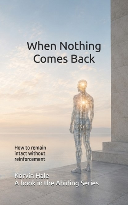 When Nothing Comes Back, Korvin Hale - Paperback - 9798196118388