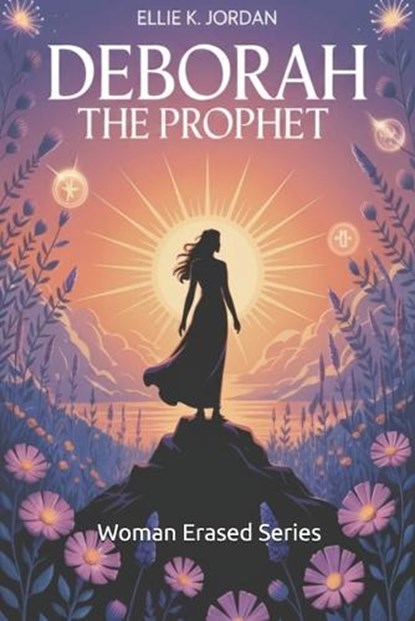 Deborah the Prophet, Ellie K Jordan - Paperback - 9798196160493
