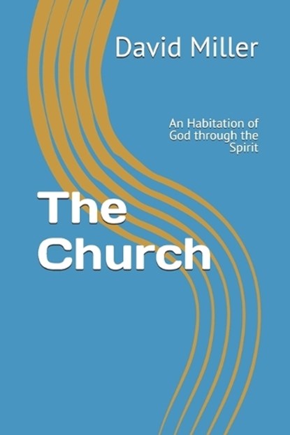 The Church, David Miller - Paperback - 9798196174162