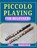 Piccolo Playing for Beginners, Mishra Sylas - Paperback - 9798196185120