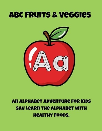 ABC Fruits & Veggies, Andrei Mihai - Paperback - 9798196255564
