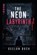 The Neon Labyrinth, Geelon Dusk - Paperback - 9798196334672