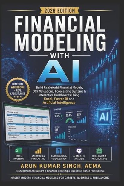 Financial Modeling with AI, Arun Kumar Singh - Paperback - 9798196487736