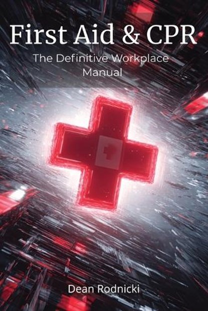 First Aid & CPR, Dean Rodnicki - Paperback - 9798196526541