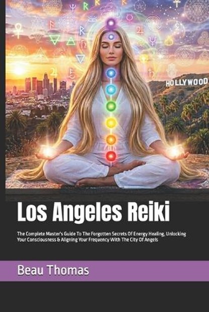 Los Angeles Reiki, Beau James Thomas - Paperback - 9798196551567