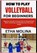 How to Play Volleyball for Beginners, Etha Molina - Paperback - 9798196553325