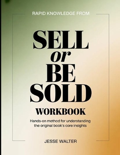Rapid Knowledge From Sell or be Sold, Jesse Walter - Paperback - 9798196555787