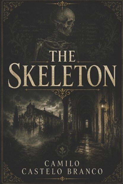 The Skeleton, Camilo Castelo Branco - Paperback - 9798196577536