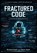 Fractured Code, Glemm T Hyatt ; Richard M Hyatt - Paperback - 9798196582257