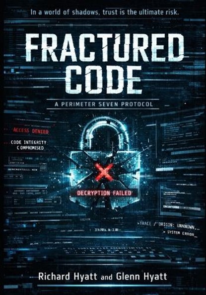 Fractured Code, Glemm T Hyatt ; Richard M Hyatt - Paperback - 9798196582257