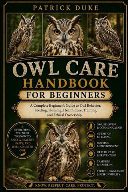 Owl Care Handbook for Beginners, Patrick Duke - Paperback - 9798196677328