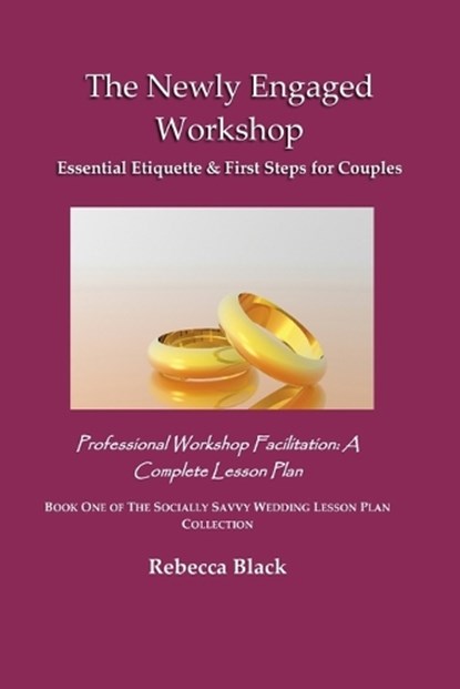 The Newly Engaged Workshop, Rebecca Black - Paperback - 9798196702914
