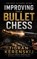 Improving your Bullet Chess, Tigran Kerenskij - Paperback - 9798196704529