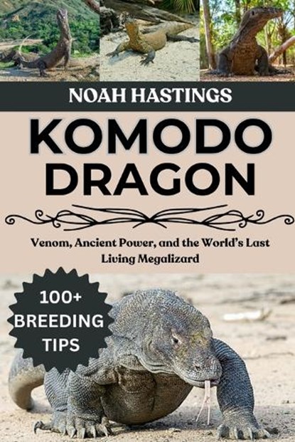 Komodo Dragon, Noah Hastings - Paperback - 9798196724336