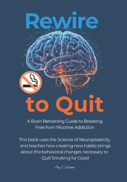 Rewire to Quit, Amy Salzman - Paperback - 9798196740565