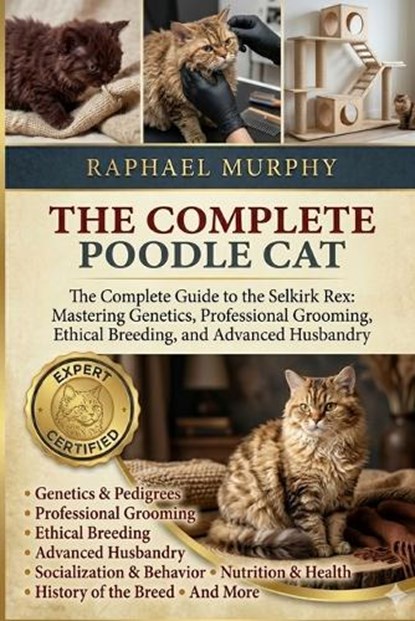 The Complete Poodle Cat, Raphael Murphy - Paperback - 9798196758775