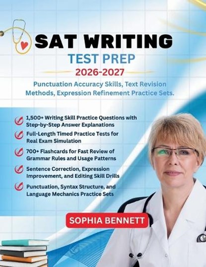 SAT Writing Test Prep 2026-2027, Sophia Bennett - Paperback - 9798196784101