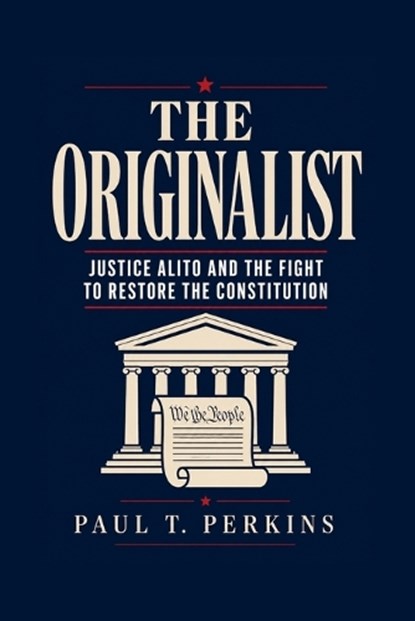 The Originalist, Paul T Perkins - Paperback - 9798196996146
